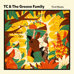 TC & THE GROOVE FAMILY