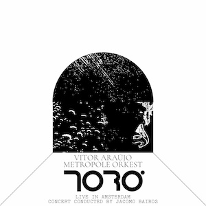 VITOR ARUAJO & METROPOLE ORKEST